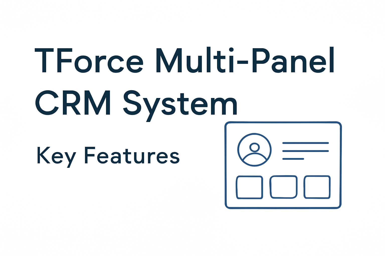 TForce Multi-Panel CRM System